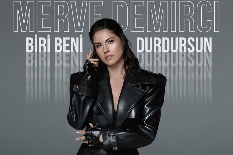 Merve Demirci kimdir? Biri Beni Durdursun şarkısı