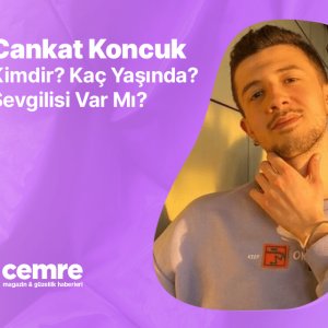 Cankat Koncuk kimdir? Kaç yaşında? Sevgilisi var mı?