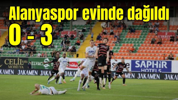 Alanyaspor evinde dağıldı: 0-3