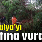 Antalya'yı fırtına vurdu!