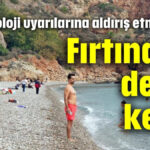 Fırtınada deniz keyfi