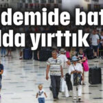 Pandemide battık 3 yılda yırttık !