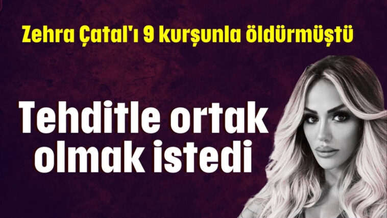 Tehditle ortak olmak istedi