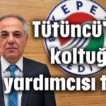 Tütüncü'nün koltuğuna yardımcısı talip