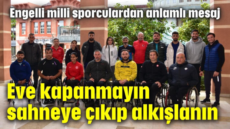 Engelli sporculardan anlamlı mesaj