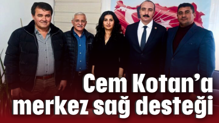 Kotan'a merkez sağ desteği