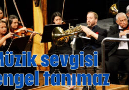 Müzik sevgisi engel tanımaz