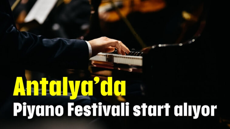 Piyano festivali start alıyor