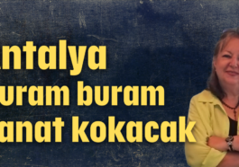 Antalya buram buram sanat kokacak