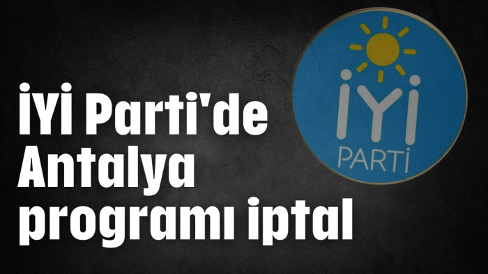 Antalya programı iptal