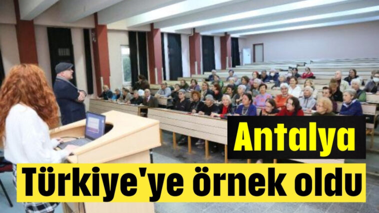 Antalya, Türkiye'ye örnek oldu