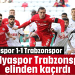 Antalyaspor Trabzonspor'u elinden kaçırdı