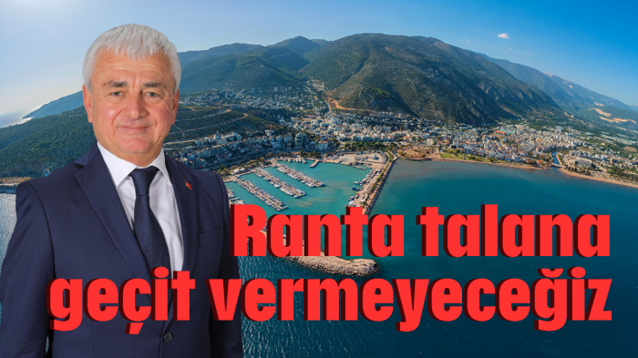 Ranta talana geçit vermeyeceğiz