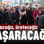 Çalışacağız, üreteceyiz, başaracağız