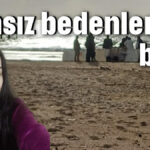 Cansız bedenlerden biri...3