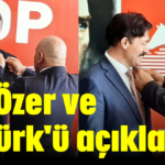 DP Özer ve Öztürk'ü açıkladı