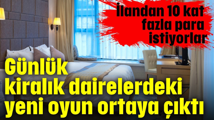 Günlük kiralık dairelerdeki yeni oyun ortaya çıktı