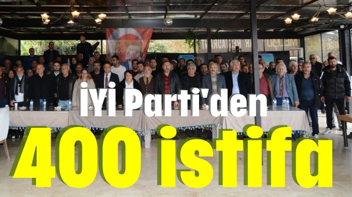 İYİ Parti'den 400 istifa