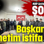 MHP'de başkan ve yönetim kurulu istifa etti