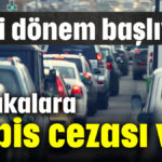 O plakalara hapis cezası var