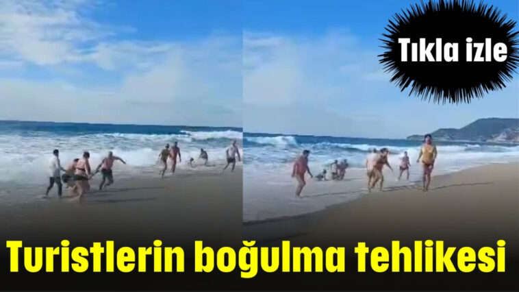 Turistlerin boğulma tehlikesi