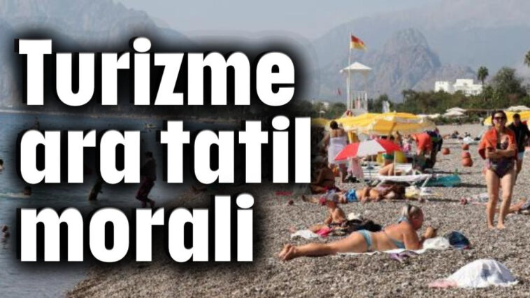 Turizme ara tatil morali