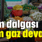 Zam dalgası tam gaz devam