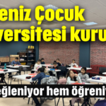 Akdeniz Çocuk Üniversitesi kuruldu