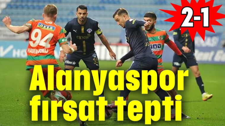 Alanyaspor fırsat tepti