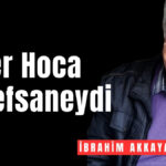 Alper Hoca bir efsaneydi