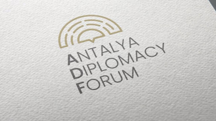 Antalya Diplomasi Forumu (ADF) 1-3 Mart'ta düzenleniyor