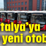 Antalya'ya 20 yeni otobüs