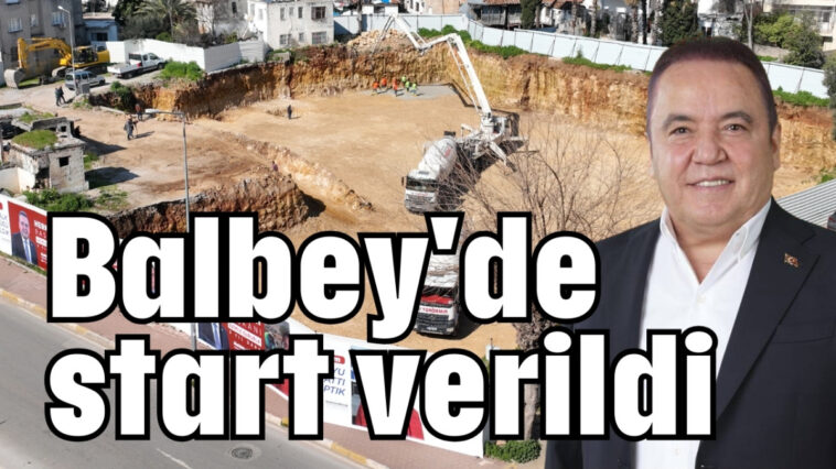 Balbey'de start verildi