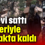 Eşi evi sattı, ikizleriyle sokakta kaldı