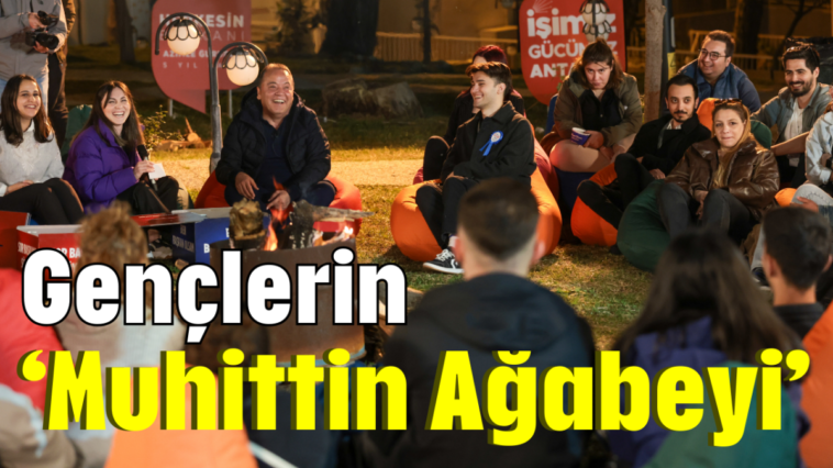 Gençlerin 'Muhittin Ağabeyi'