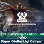 POYD SÜPER OTELLER LİGİ GELİYOR