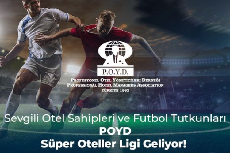 POYD SÜPER OTELLER LİGİ GELİYOR