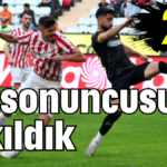 Lig sonuncusuna takıldık: 2-2