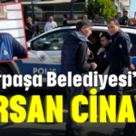 Muratpaşa Belediyesi'ni sarsan cinayet