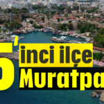 Muratpaşa en gelişmiş 15'inci ilçe