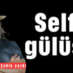 Selfie gülüşü