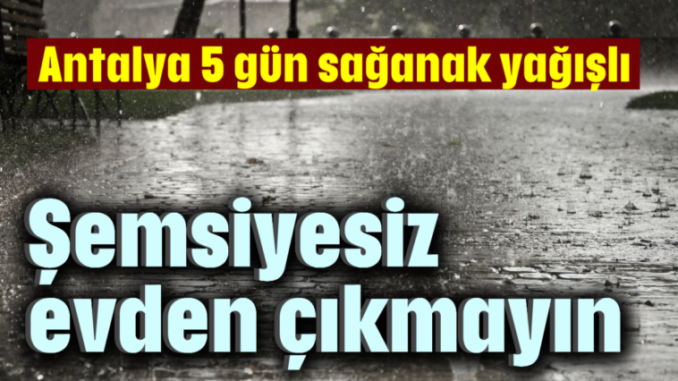 Şemsiyesiz evden çıkmayın