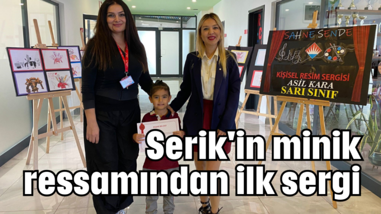 Serik'in minik ressamından ilk sergi