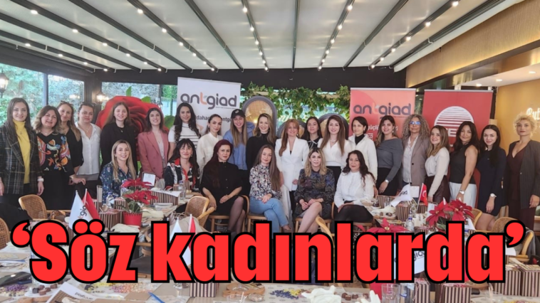 'Söz kadınlarda'