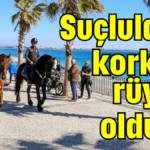 Suçluların korkulu rüyası oldular