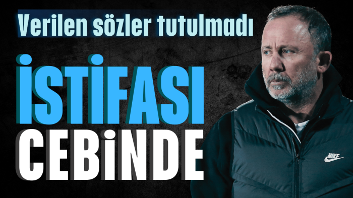 Verilen sözler tutulmadı! İstifası cebinde