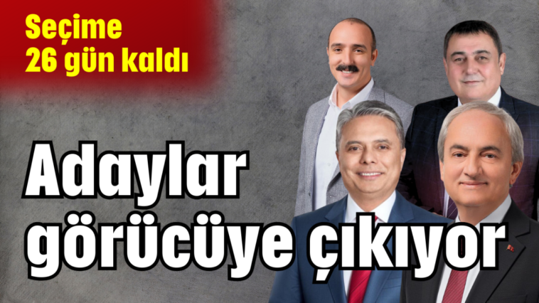 Adaylar görücüye çıkıyor