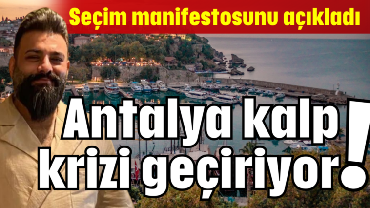 Antalya kalp krizi geçiriyor!