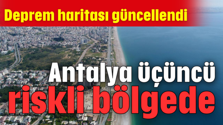 Antalya üçüncü riskli bölgede