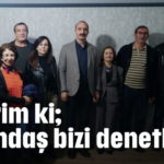 'İsterim ki; vatandaş bizi denetlesin'